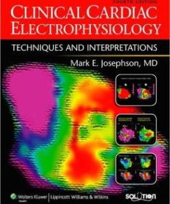 Clinical Cardiac Electrophysiology: Techniques and Interpretations, 4th Edition (PDF)