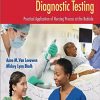 Textbook of Laboratory and Diagnostic Testing: Practical Application of Nursing Process at the Bedside