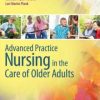 Advanced Practice Nursing in the Care of Older Adults