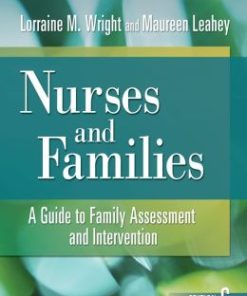 Nurses and Families: A Guide to Family Assessment and Intervention, 6th Edition