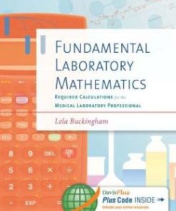 Fundamental Laboratory Mathematics: Required Calculations for the Medical Laboratory Professional