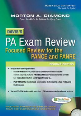 Davis’s PA Exam Review: Focused Review for the PANCE and PANRE, 2nd Edition Davis’s PA Exam Review: Focused Review for the PANCE and PANRE, 2nd Edition