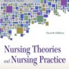 Nursing Theories and Nursing Practice, 4th Edition