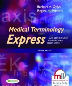 Medical Terminology Express: A Short-Course Approach by Body System, 2nd Edition