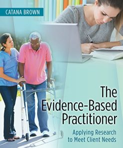 The Evidence-Based Practitioner: Applying Research to Meet Client Needs (PDF)