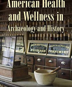 American Health and Wellness in Archaeology and History (PDF)