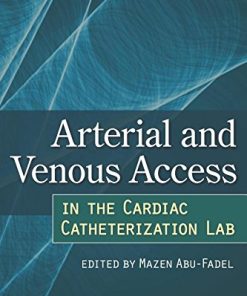 Arterial and Venous Access in the Cardiac Catheterization Lab (EPUB)