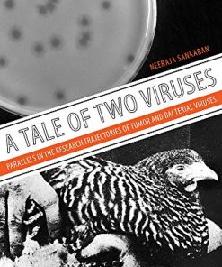 A Tale of Two Viruses: Parallels in the Research Trajectories of Tumor and Bacterial Viruses (PDF)