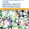 Neuroscience for Psychologists and Other Mental Health Professionals: Promoting Well-Being and Treating Mental Illness