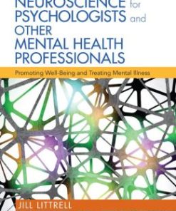 Neuroscience for Psychologists and Other Mental Health Professionals: Promoting Well-Being and Treating Mental Illness