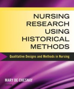 Nursing Research Using Historical Methods: Qualitative Designs and Methods in Nursing