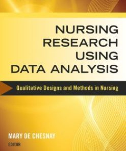 Nursing Research Using Data Analysis: Qualitative Designs and Methods in Nursing