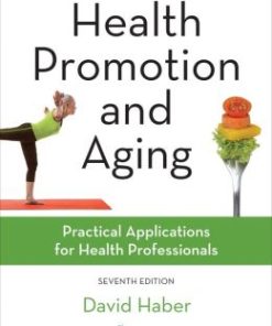 Health Promotion and Aging, Seventh Edition: Practical Applications for Health Professionals