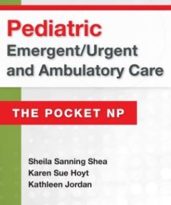 Pediatric Emergent/Urgent and Ambulatory Care: The Pocket NP