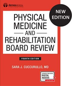 Physical Medicine and Rehabilitation Board Review, Fourth Edition (PDF)