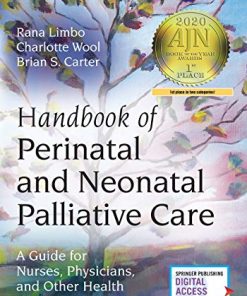 Handbook of Perinatal and Neonatal Palliative Care: A Guide for Nurses, Physicians, and Other Health Professionals (PDF)