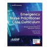 Emergency Nurse Practitioner Core Curriculum – A Comprehensive Certification Review for Emergency Nurse Practitioners (PDF)