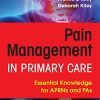Pain Management in Primary Care: Essential Knowledge for APRNs and PAs (PDF)