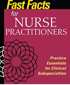 Fast Facts for Nurse Practitioners: Practice Essentials for Clinical Subspecialties (PDF)