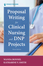 Proposal Writing for Clinical Nursing and DNP Projects, Third Edition (3rd ed.) (PDF)