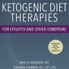 Ketogenic Diet Therapies for Epilepsy and Other Conditions, Seventh Edition (PDF)