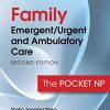 Family Emergent/Urgent and Ambulatory Care, Second Edition: The Pocket NP (PDF)