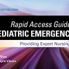 Rapid Access Guide for Pediatric Emergencies: Providing Expert Nursing Care (PDF)