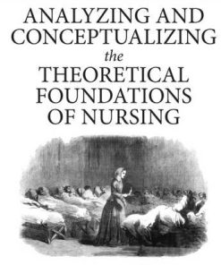 Analyzing and Conceptualizing the Theoretical Foundations of Nursing (PDF)