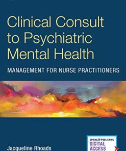 Clinical Consult to Psychiatric Mental Health Management for Nurse Practitioners, Second Edition – A Convenient, Practical, and Portable Guide of the Major DSM-5 Disorders (PDF)