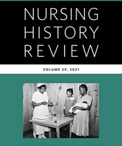 Nursing History Review, Volume 29: Official Journal of the American Association for the History of Nursing (Nursing History Review, 29) (PDF)