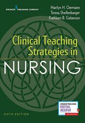 Clinical Teaching Strategies in Nursing, 6th Edition 2022Original PDF