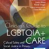 Clinician’s Guide to LGBTQIA+ Care: Cultural Safety and Social Justice in Primary, Sexual, and Reproductive Healthcare (PDF)