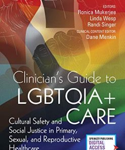 Clinician’s Guide to LGBTQIA+ Care: Cultural Safety and Social Justice in Primary, Sexual, and Reproductive Healthcare (PDF)