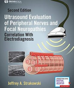 Ultrasound Evaluation of Peripheral Nerves and Focal Neuropathies, 2ed: Correlation With Electrodiagnosis (PDF)