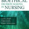 Bioethical Decision Making in Nursing, Fifth Edition