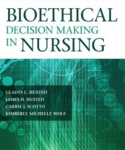 Bioethical Decision Making in Nursing, Fifth Edition