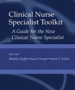 Clinical Nurse Specialist Toolkit, Second Edition: A Guide for the New Clinical Nurse Specialist