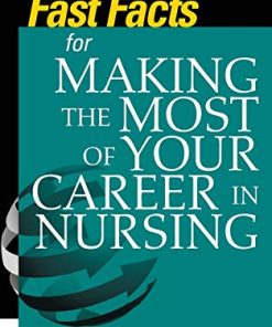 Fast Facts for Making the Most of Your Career in Nursing (PDF)