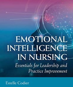 Emotional Intelligence in Nursing: Essentials for Leadership and Practice Improvement (PDF)