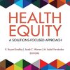 Health Equity: A Solutions-Focused Approach (PDF)