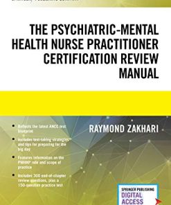 The Psychiatric-Mental Health Nurse Practitioner Certification Review Manual (PDF)