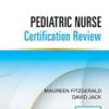 Pediatric Nurse Certification Review 1st Edition – Pediatric Nursing Review (PED- BC™) 2022 Original PDF