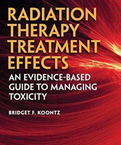 Radiation Therapy Treatment Effects: An Evidence-based Guide to Managing Toxicity (EPUB)