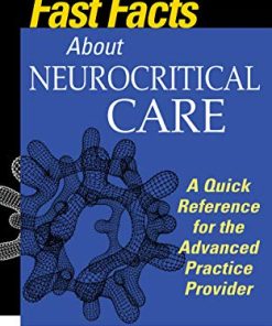 Fast Facts About Neurocritical Care: What Nurse Practitioners and Physician Assistants Need to Know