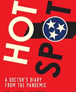 Hot Spot: A Doctor’s Diary From the Pandemic (EPUB)