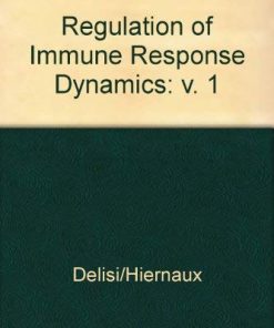 Regulation of Immune Response Dynamics. Volume I