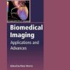 Biomedical Imaging: Applications and Advances