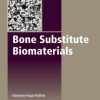 Bone Substitute Biomaterials