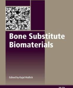 Bone Substitute Biomaterials