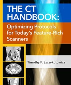 The CT Handbook: Optimizing Protocols for Today’s Feature-Rich Scanners (High Quality Image PDF)